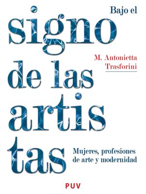cover image of Bajo el signo de las artistas